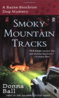 Smoky Mountain Tracks - Donna Ball