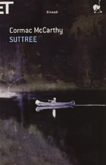 Suttree - Cormac McCarthy, Maurizia Balmelli