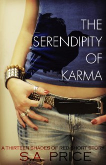 The Serendipity of Karma (13 Shades of Red) - Stella Price, Audra Price