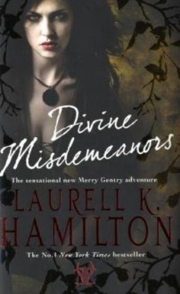 Divine Misdemeanours (Meredith Gentry, #8) - Laurell K. Hamilton