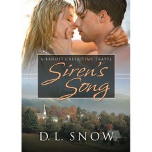 Siren's Song (Bandit Creek, #2) - D.L. Snow, Carla Roma