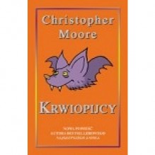 Krwiopijcy (Love Story, #1) - Christopher Moore, Jacek Drewnowski