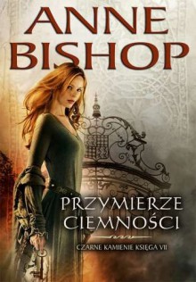 Przymierze ciemności. Czarne kamienie - Bishop Anne