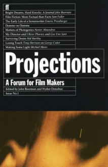 Projections 1: A Forum for Film Makers - John Boorman, Walter Donohue, Emeric Pressburger, Samuel Fuller, Kevin Macdonald, Gus Van Sant, Jonathan Demme, Nestor Almendros, Tony Harrison, River Phoenix, Hal Hartley, Michael Kenneth Mann