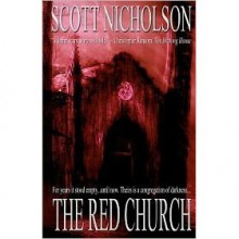 The Red Church (Sheriff Frank Littlefield, #1) - Scott Nicholson