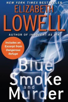 Blue Smoke and Murder - Elizabeth Lowell