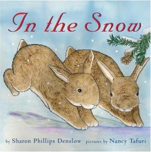 In the Snow - Sharon Phillips Denslow, Nancy Tafuri