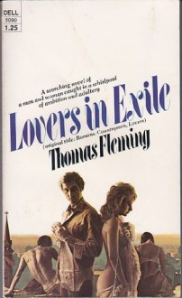 Lovers in Exile - Thomas J. Fleming