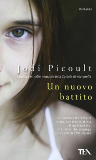 Un nuovo battito - Jodi Picoult