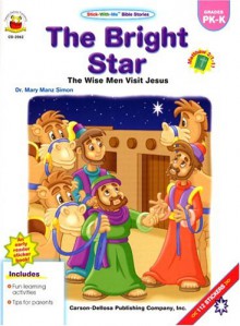 The Bright Star: The Wise Men Visit Jesus: Matthew 2:1-11 [With 112 Stickers] - Mary Manz Simon