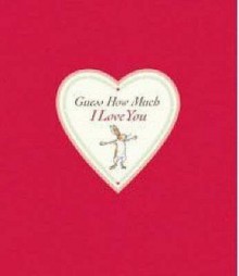 Guess How Much I Love You - Sam McBratney, Anita Jeram