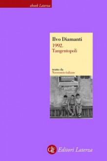 1992. Tangentopoli (Economica Laterza) (Italian Edition) - Ilvo Diamanti