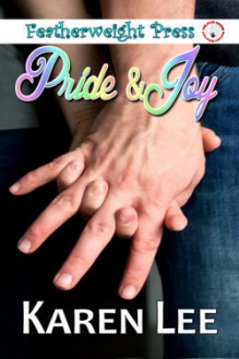 Pride and Joy - Karen Lee