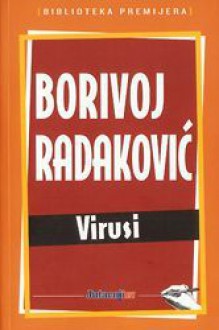 Virusi - Borivoj Radaković