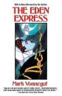 Eden Express Eden Express - Mark Vonnegut