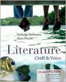 Literature: Craft & Voice (Volume 1, Fiction) with Connect Literature Access Code - Nicholas Delbanco, Alan Cheuse