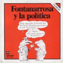 Fontanarrosa y la política - Roberto Fontanarrosa