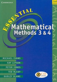 Essential Mathematical Methods 3 and 4 - Michael Evans, Peter Jones, Kay Lipson