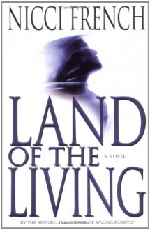 Land of the Living - Nicci French