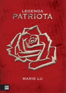 Legenda. Patriota - Marie Lu