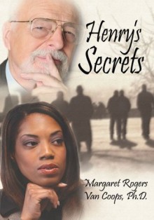 Henry's Secrets - Margaret Rogers Van Coops