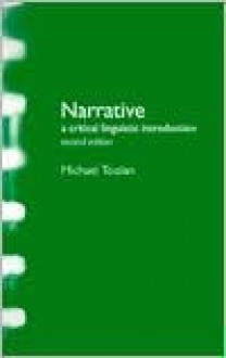 Narrative: A Critical Linguistic Introduction (Interface) - Michael Toolan