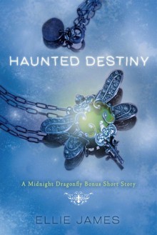 Haunted Destiny - Ellie James