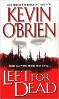 Left For Dead - Kevin O'Brien