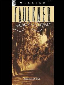 Light in August (Audio) - Scott Brick, William Faulkner