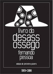 Livro do Desassossego - Fernando Pessoa, Jerónimo Pizarro