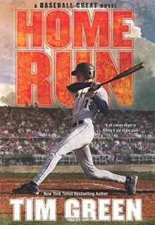 Home Run (Baseball Great) - Tim Green