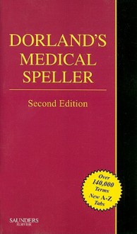 Dorland's Medical Speller - Ellen Drake