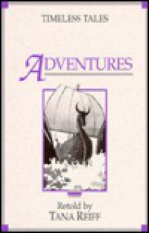 Adventures - Tana Reiff