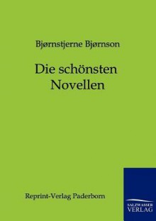 Die Sch Nsten Novellen - Bjørnstjerne Bjørnson