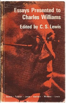 Essays Presented to Charles Williams - C.S. Lewis