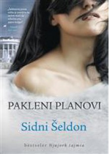 Pakleni planovi - Sidney Sheldon, Sidni Šeldon, Tea Jovanović