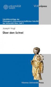 Uber Den Schrei - Joseph Vogl