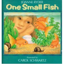 One Small Fish - Joanne Ryder