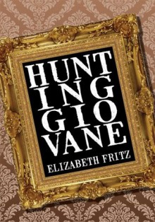 Hunting Giovane - Elizabeth Fritz