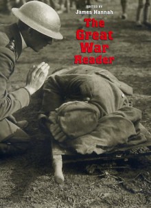 The Great War Reader - James Hannah