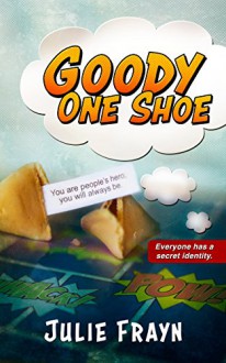 Goody One Shoe - Julie Frayn