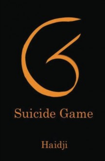 SG - Suicide Game by Haidji (2013-10-02) - Haidji