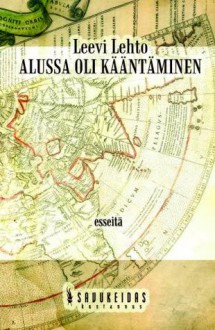 Alussa oli kääntäminen - Leevi Lehto