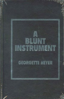 A Blunt Instrument - Georgette Heyer