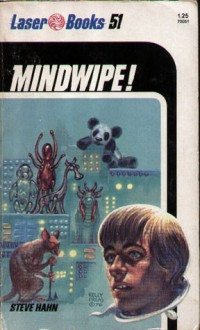 Mindwipe! - Steven Hahn, Frank Kelly Freas