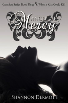 Angel of Mercy - Shannon Dermott