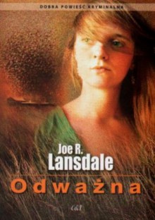 Odważna - Joe R. Lansdale