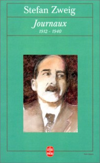 Journaux, 1912-1940 - Stefan Zweig, Knut Beck, Jacques Legrand