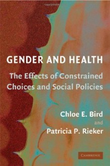 Gender and Health - Chloe E. Bird, Patricia P. Rieker