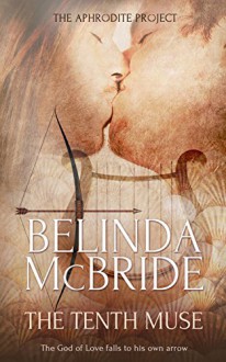 The Tenth Muse (The Aphrodite Project Book 1) - Belinda McBride